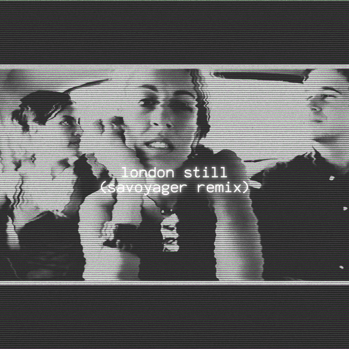 London Still (Savoyager Bootleg)